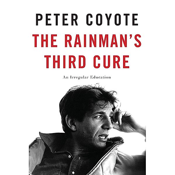 The Rainman's Third Cure, Peter Coyote