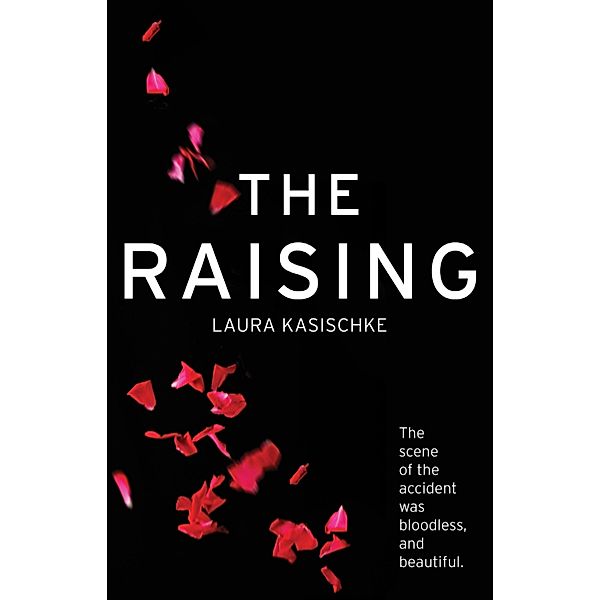 The Raising, Laura Kasischke