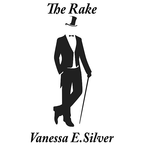 The Rake, Vanessa E Silver