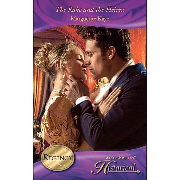 The Rake And The Heiress, Marguerite Kaye