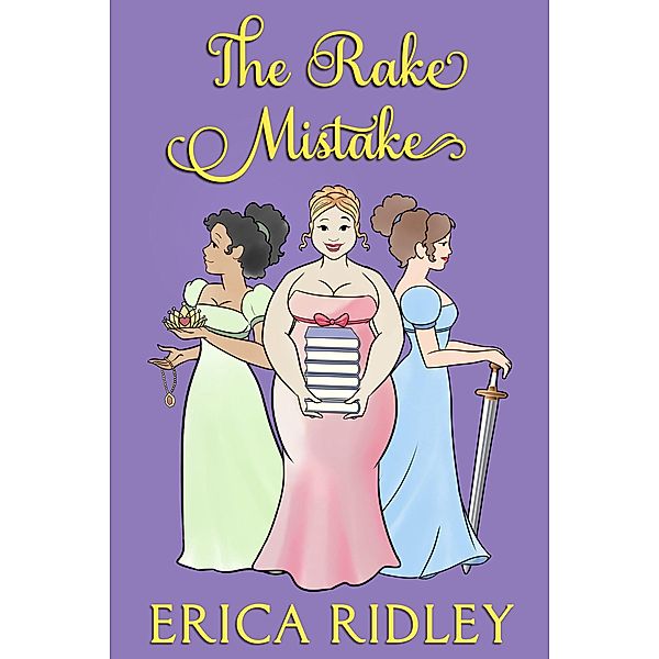 The Rake Mistake (Heist Club, #1) / Heist Club, Erica Ridley