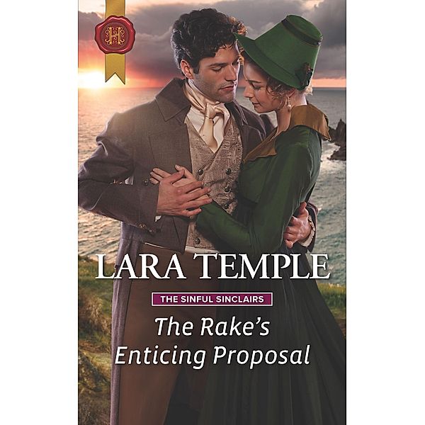 The Rake's Enticing Proposal / The Sinful Sinclairs, Lara Temple