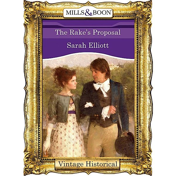 The Rake's Proposal, Sarah Elliott