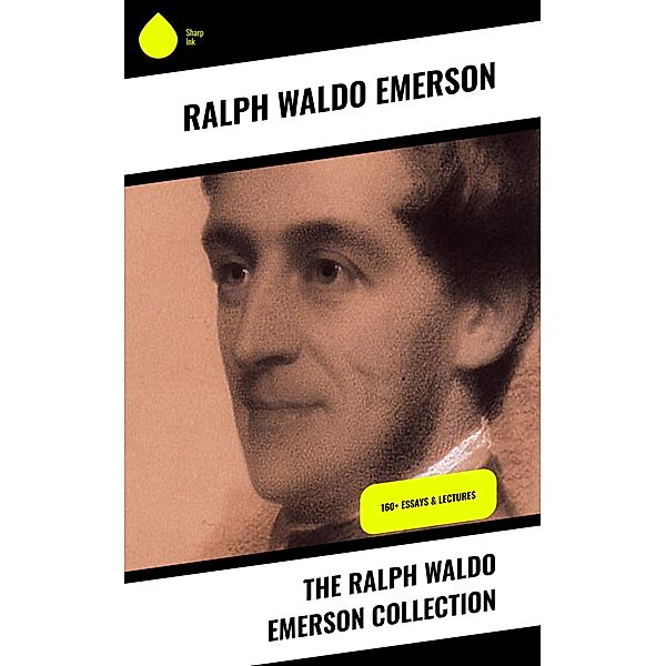 The Ralph Waldo Emerson Collection, Ralph Waldo Emerson