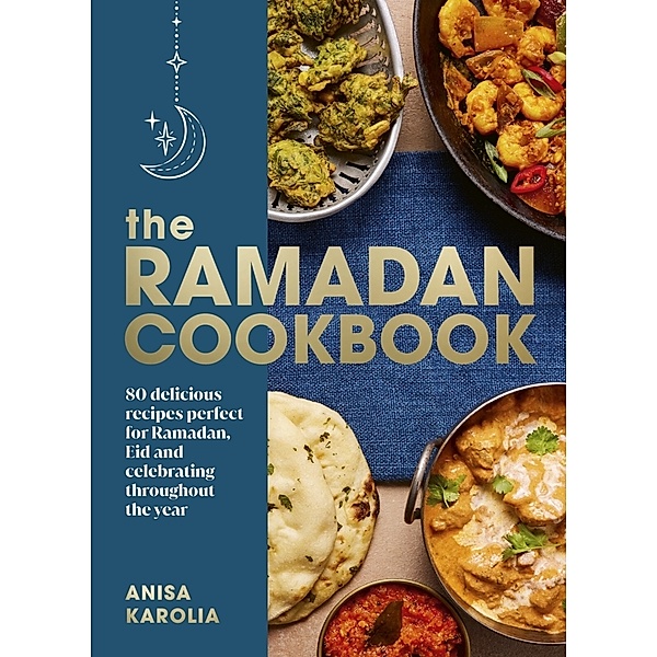 The Ramadan Cookbook, Anisa Karolia