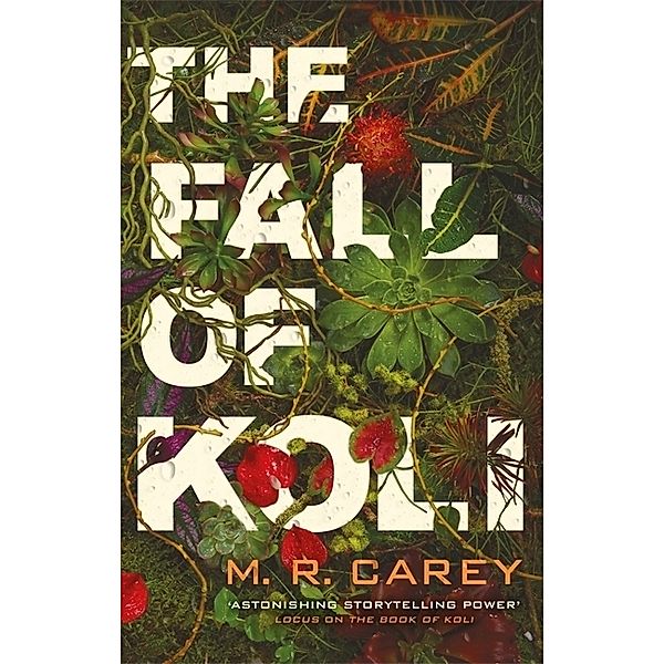 The Rampart Trilogy / The Fall of Koli, M. R. Carey