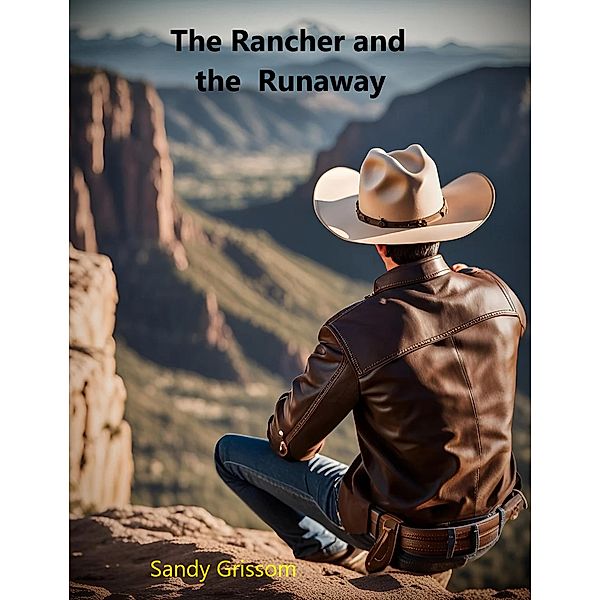 The Rancher and the Runaway, Sandy Grissom
