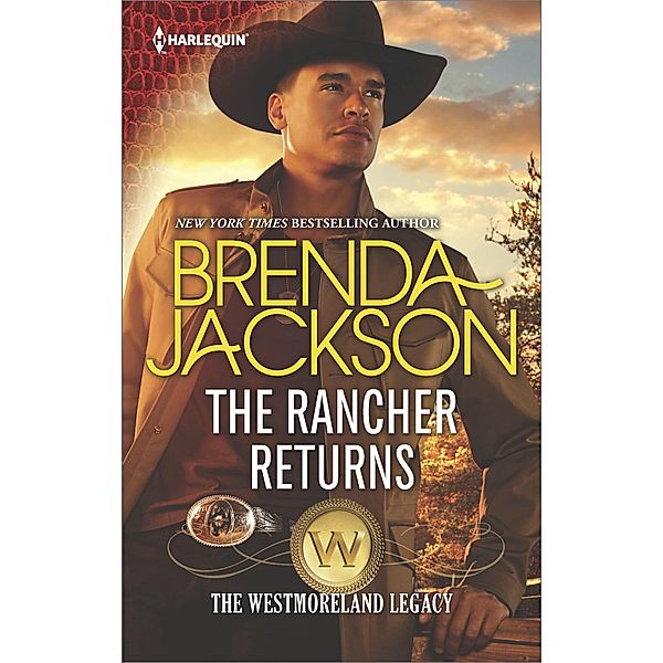 The Rancher Returns / The Westmoreland Legacy Bd.1, Brenda Jackson