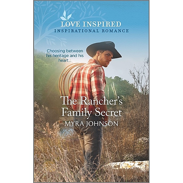 The Rancher's Family Secret / The Ranchers of Gabriel Bend Bd.1, Myra Johnson