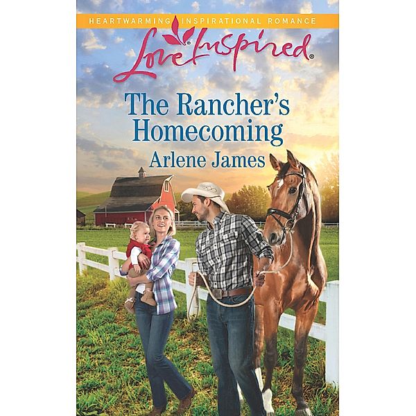 The Rancher's Homecoming / The Prodigal Ranch Bd.1, Arlene James