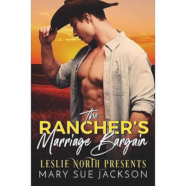 The Rancher's Marriage Bargain, Leslie North