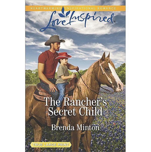 The Rancher's Secret Child / Bluebonnet Springs, Brenda Minton