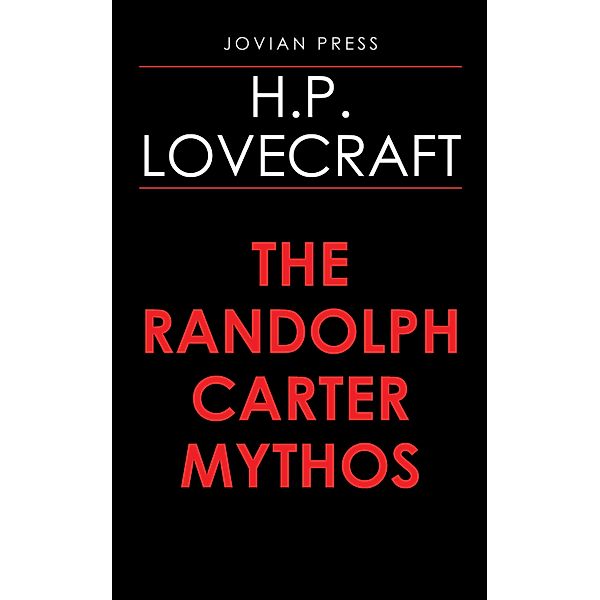 The Randolph Carter Mythos, H. P. Lovecraft