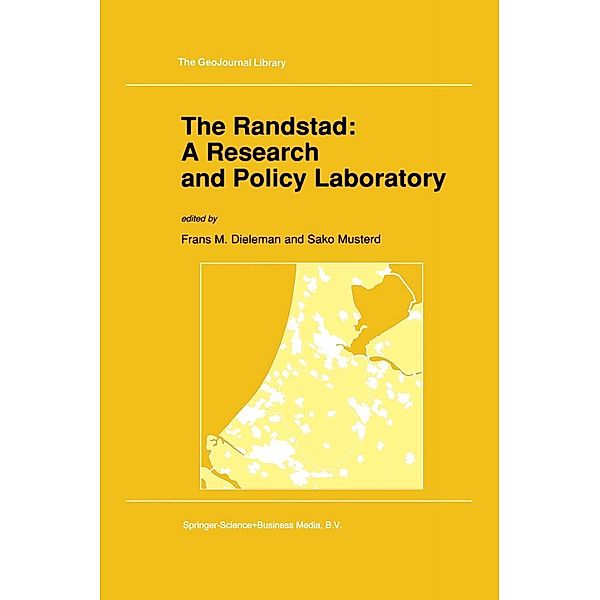 The Randstad: A Research and Policy Laboratory / GeoJournal Library Bd.20