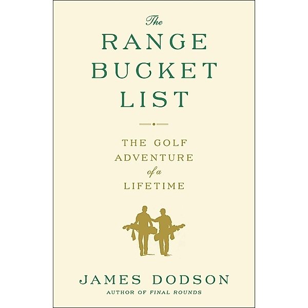 The Range Bucket List, James Dodson