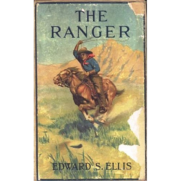 The Ranger; Or, The Fugitives of the Border, Edward Sylvester Ellis