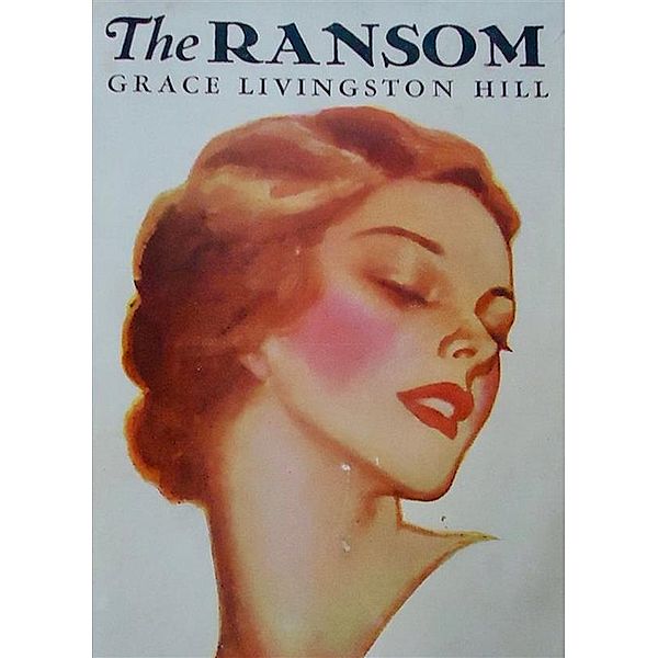 The Ransom, Grace Livingston Hill