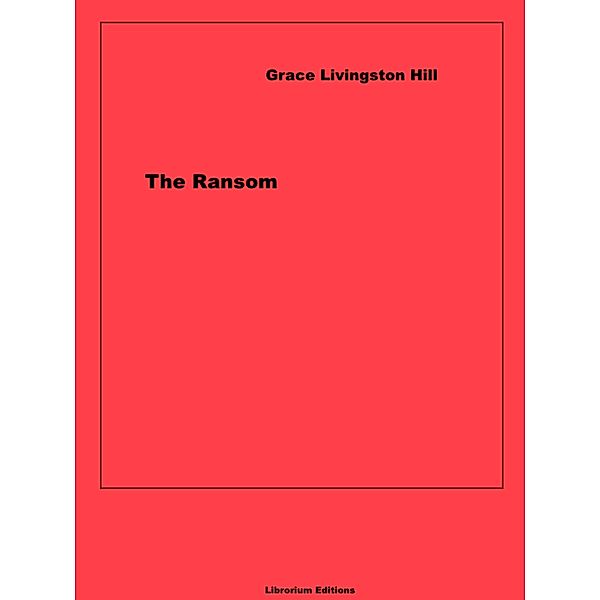 The Ransom, Grace Livingston Hill