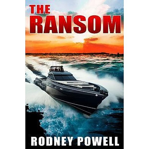 THE RANSOM, Rodney Powell