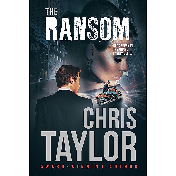 The Ransom - Book Seven of the Munro Family Series / The Munro Family Series, Chris Taylor