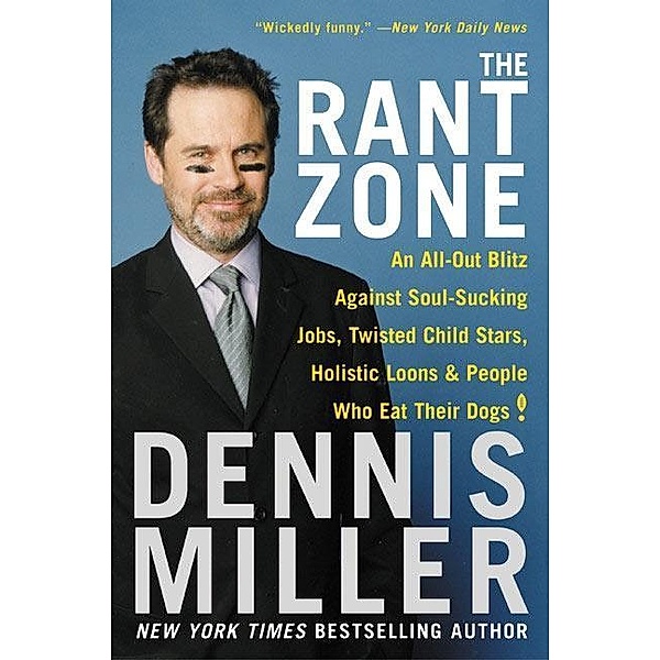 The Rant Zone, Dennis Miller