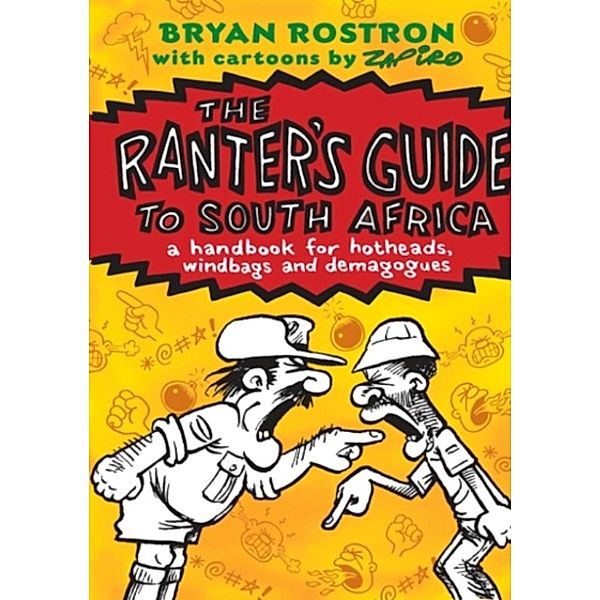 The Ranter's Guide To South Africa, Bryan Rostron