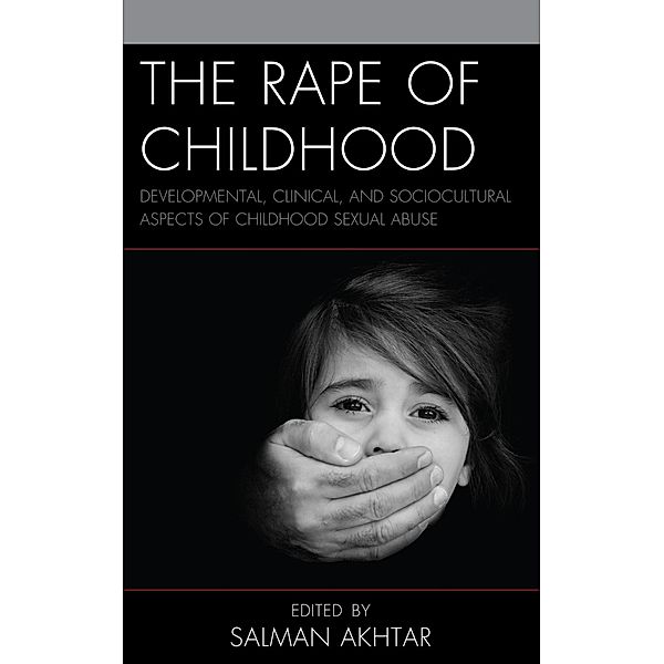 The Rape of Childhood / Margaret S. Mahler