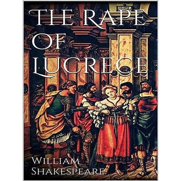 The Rape of Lucrece, William Shakespeare