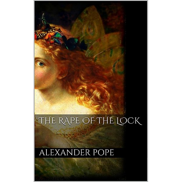 The Rape of the Lock, Alexander Pope