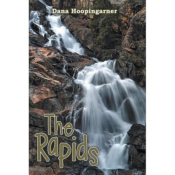 The Rapids, Dana Hoopingarner