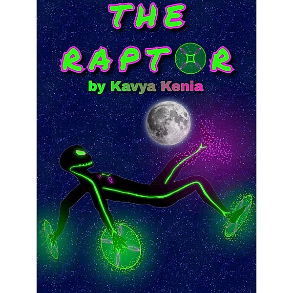 The Raptor / The Raptor, Kavya Kenia