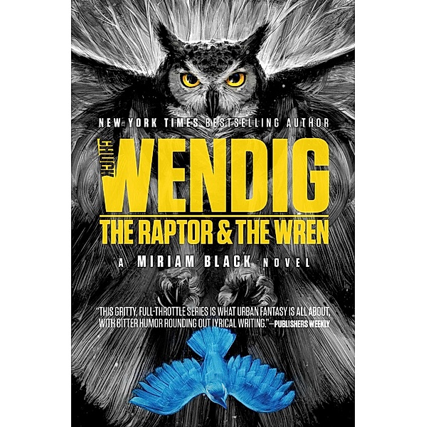 The Raptor & the Wren, Chuck Wendig