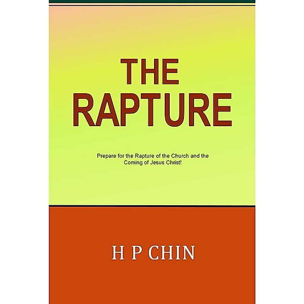 The Rapture, H P Chin