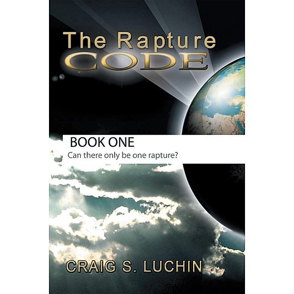 The Rapture Code, Craig S. Luchin