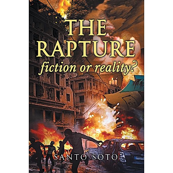The Rapture, Fiction or Reality?, Santo Soto