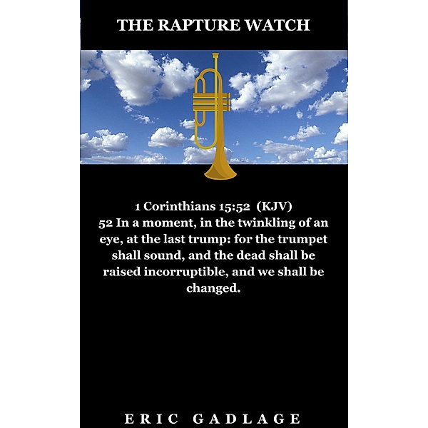 The Rapture Watch, Eric Gadlage