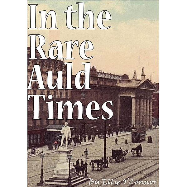 The Rare Auld Times, Ellie O'Connor