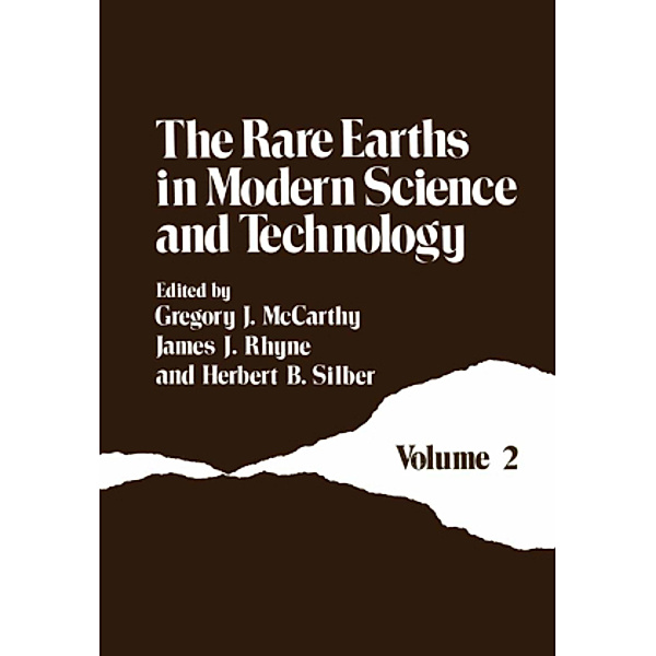 The Rare Earths in Modern Science and Technology, G. J. McCarthy