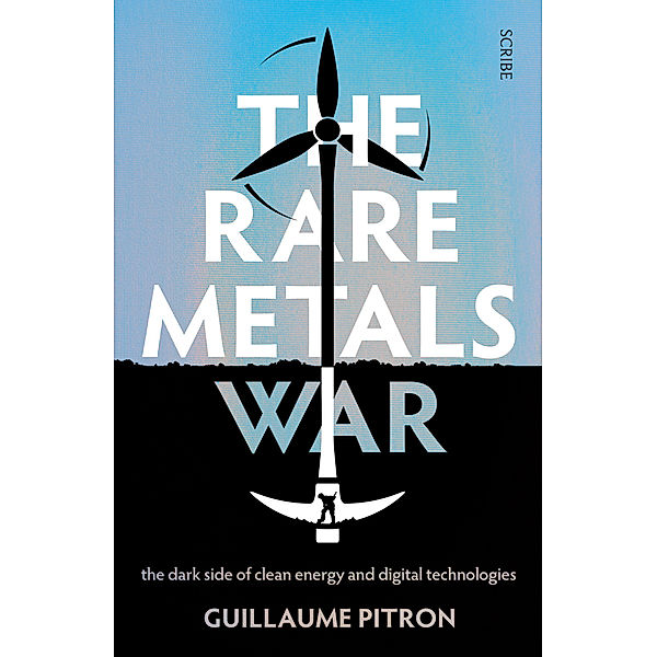 The Rare Metals War, Guillaume Pitron
