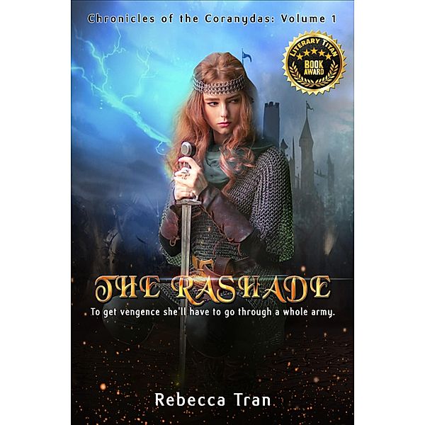 The Rashade' (Chronicles of the Coranydas, #1) / Chronicles of the Coranydas, Rebecca Tran