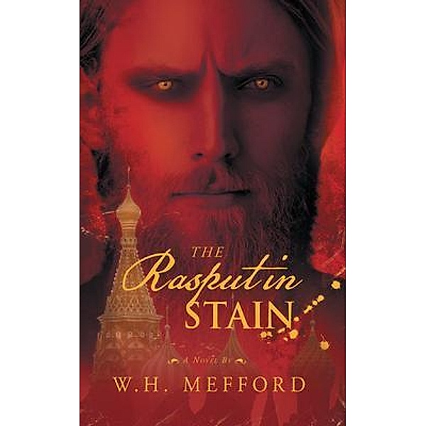 The Rasputin Stain, W. H. Mefford