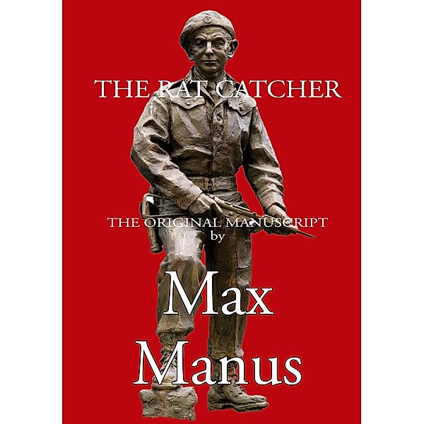 The Rat Chatcher, Max Manus