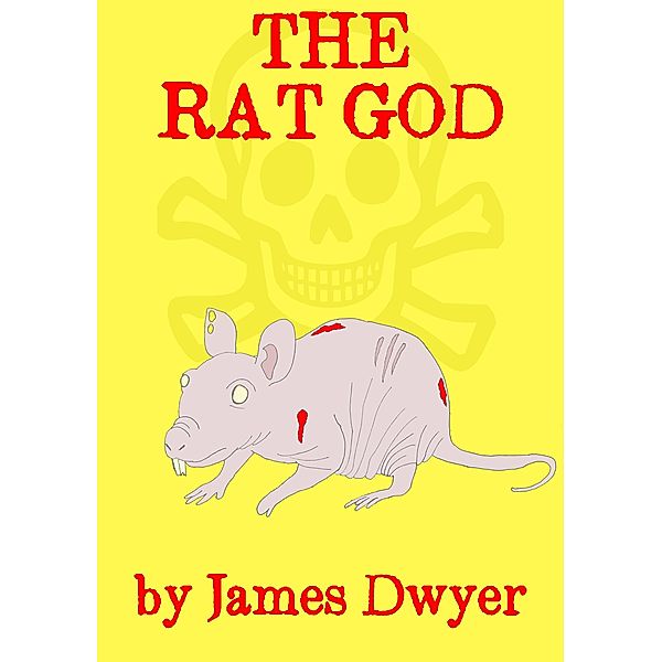 The Rat God, James Dwyer