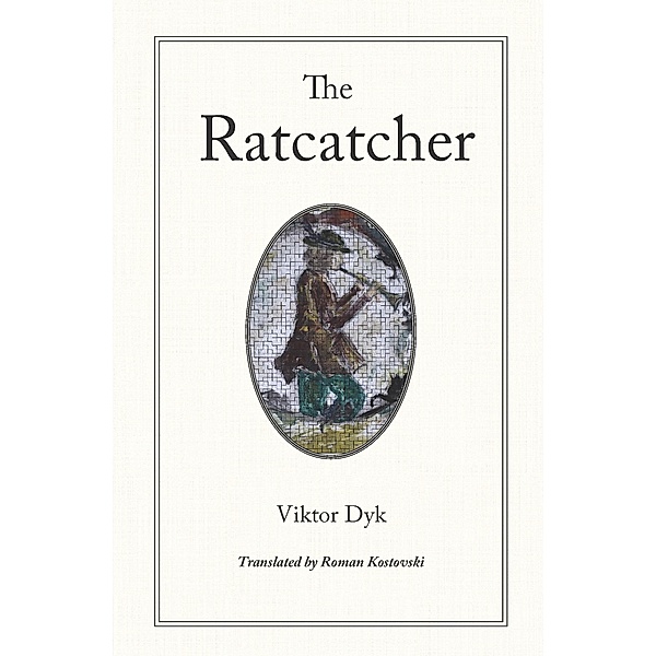 The Ratcatcher, Viktor Dyk