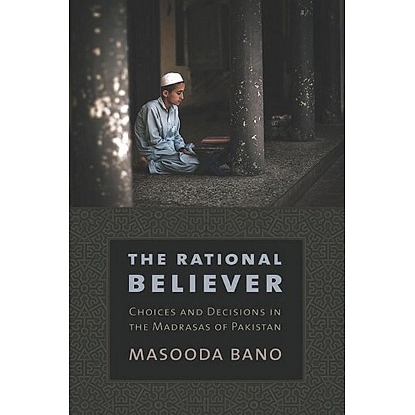 The Rational Believer, Masooda Bano