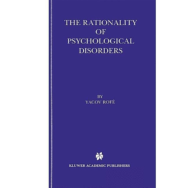 The Rationality of Psychological Disorders, Yacov Rofé