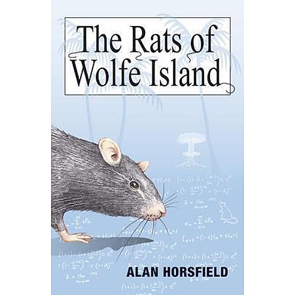 The Rats of Wolfe Island / EJH Talent Promotion P/L, Alan Horsfield