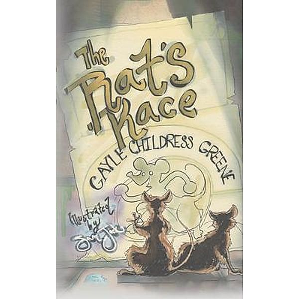 The Rat's Race, Gayle Childress Greene