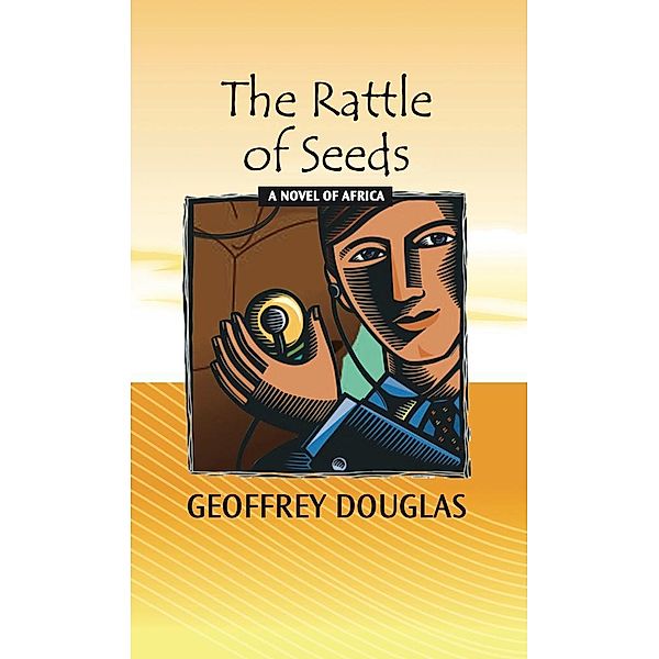 The Rattle of Seeds, Geoffrey Douglas