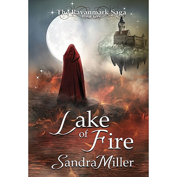 The Ravanmark Saga: Lake of Fire, Sandra Miller